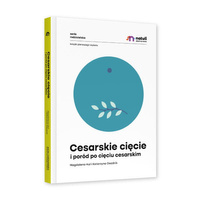 Cesarskie cięcie i poród po cięciu cesarskim